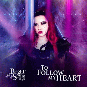 Brightstorm : To Follow My Heart